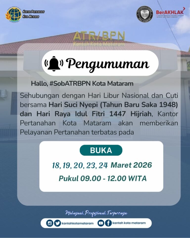 BPN Kota Mataram Tetap Buka Layanan Pertanahan saat Libur Lebaran