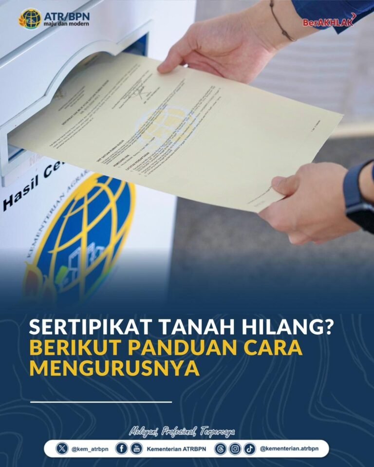 Berikut Panduan Cara Mengurus Sertipikat Tanah yang Hilang